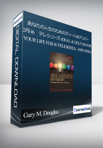 Gary M. Douglas - あなたの人生のためのディール＆デリバー　2月-16　テレシリーズ (Deal & Deliver for your Life Feb-16 Teleseries - Japanese)